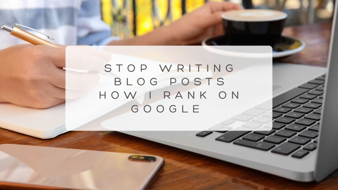 Stop Writing Blog Posts How I Rank on Google Using Fiverr Writers